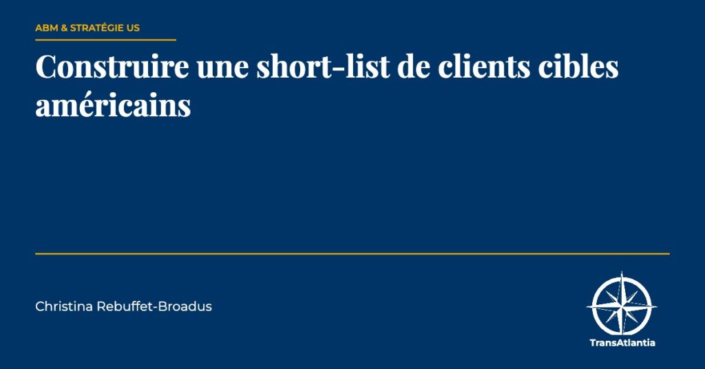 short-list clients cibles américains, par Christina Rebuffet