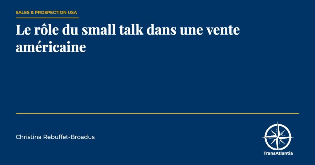 small talk vente américaine, par Christina Rebuffet
