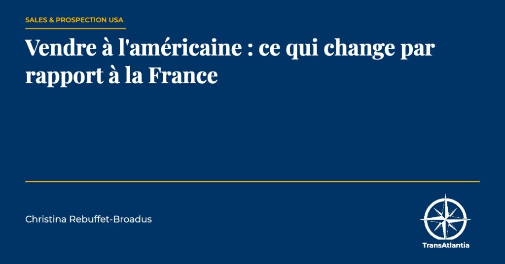 vendre à l'américaine, par Christina Rebuffet