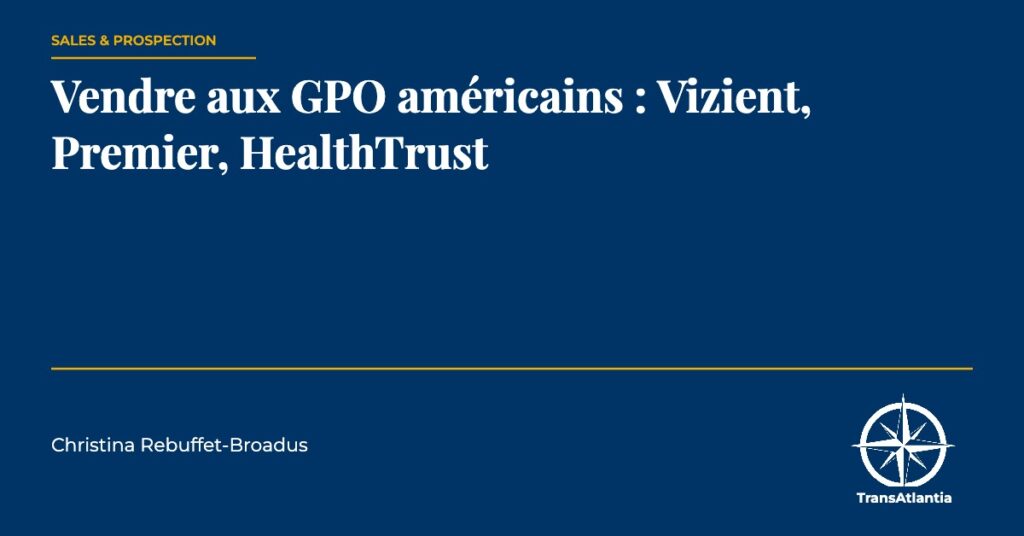 vendre aux GPO américains, par Christina Rebuffet
