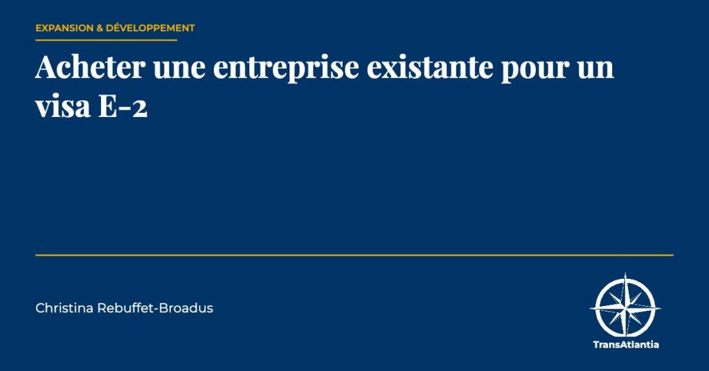 acheter entreprise visa E-2, par Christina Rebuffet
