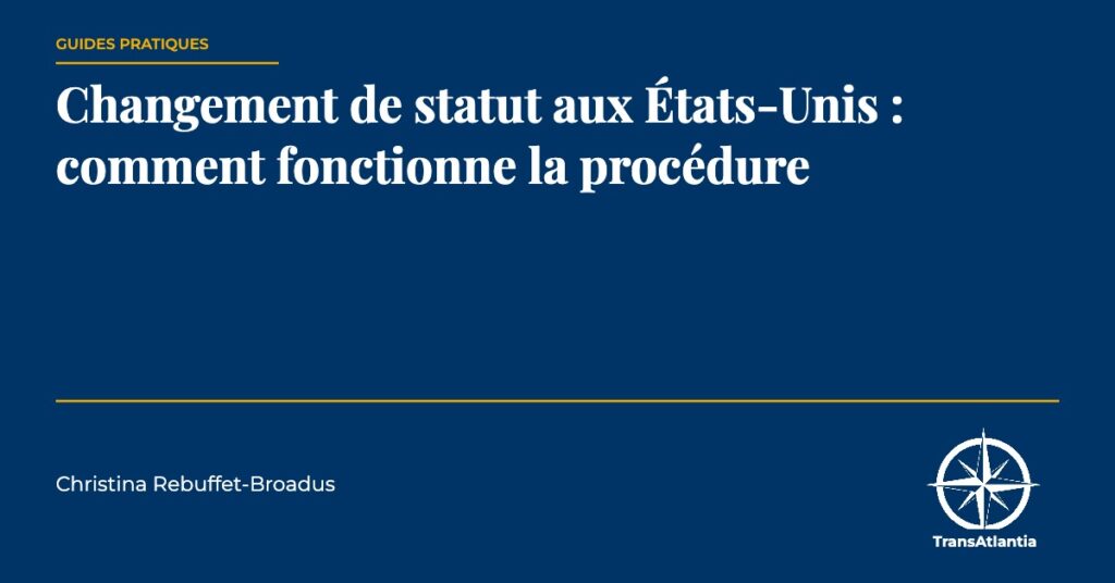 changement de statut aux États-Unis, par Christina Rebuffet