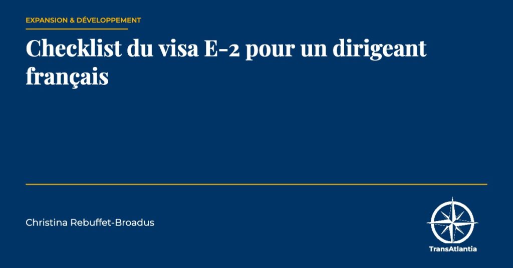 checklist du visa E-2, par Christina Rebuffet