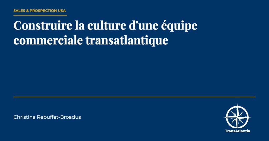équipe commerciale transatlantique, par Christina Rebuffet