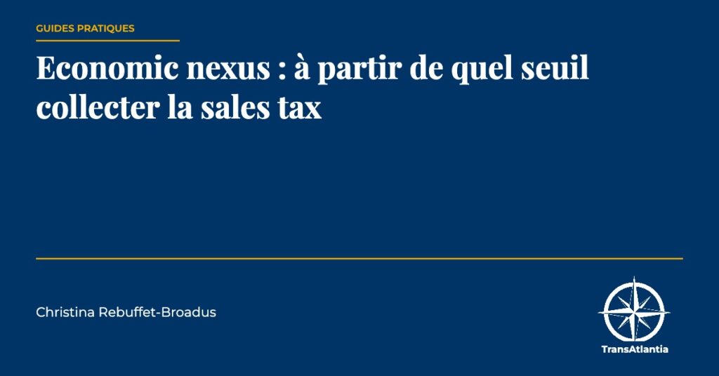 economic nexus seuil, par Christina Rebuffet