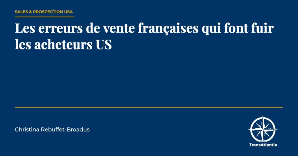 erreurs de vente avec les acheteurs US, par Christina Rebuffet