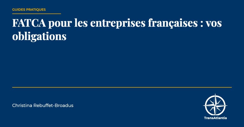 fatca entreprises françaises, par Christina Rebuffet