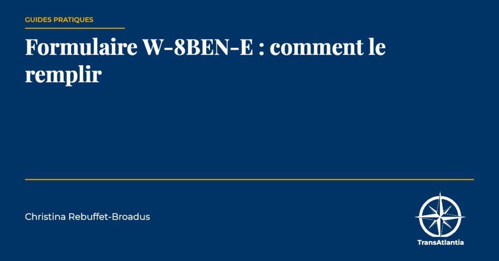 formulaire w-8ben-e, par Christina Rebuffet
