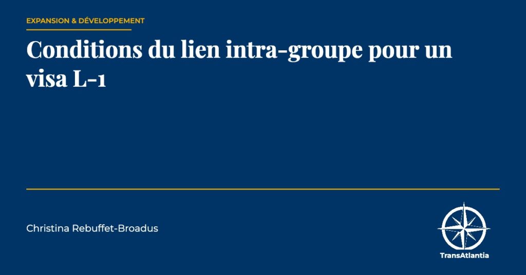 lien intra-groupe visa L-1, par Christina Rebuffet