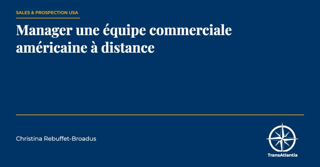 équipe commerciale américaine à distance, par Christina Rebuffet