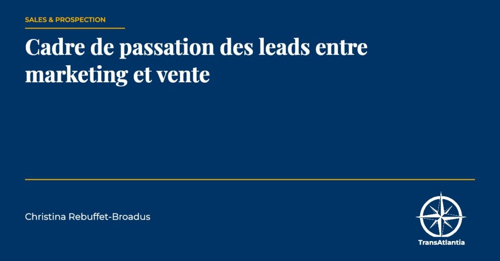 passation des leads, par Christina Rebuffet