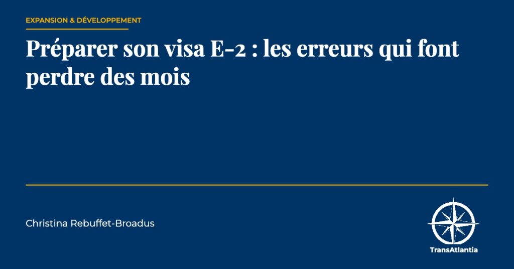 préparer son visa E-2, par Christina Rebuffet