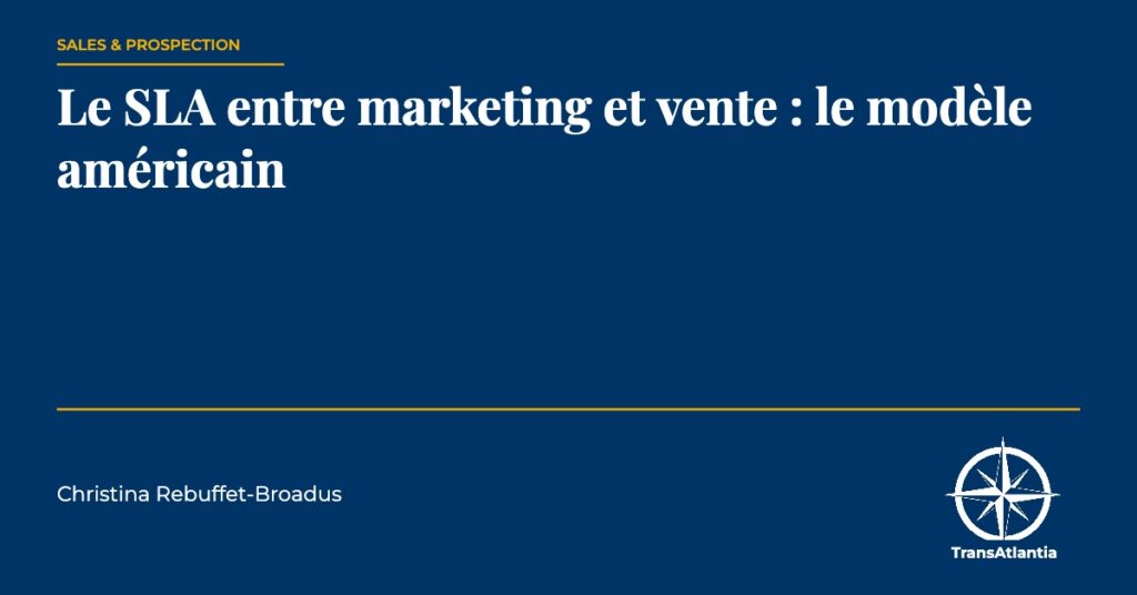 SLA entre marketing et vente, par Christina Rebuffet