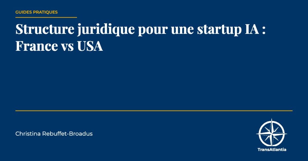 structure juridique d'une startup IA, par Christina Rebuffet