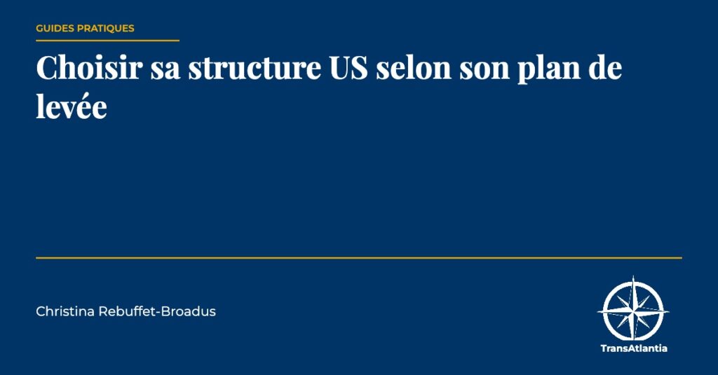 structure US et levée de fonds, par Christina Rebuffet