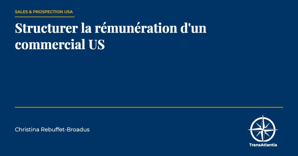 rémunération commercial us, par Christina Rebuffet