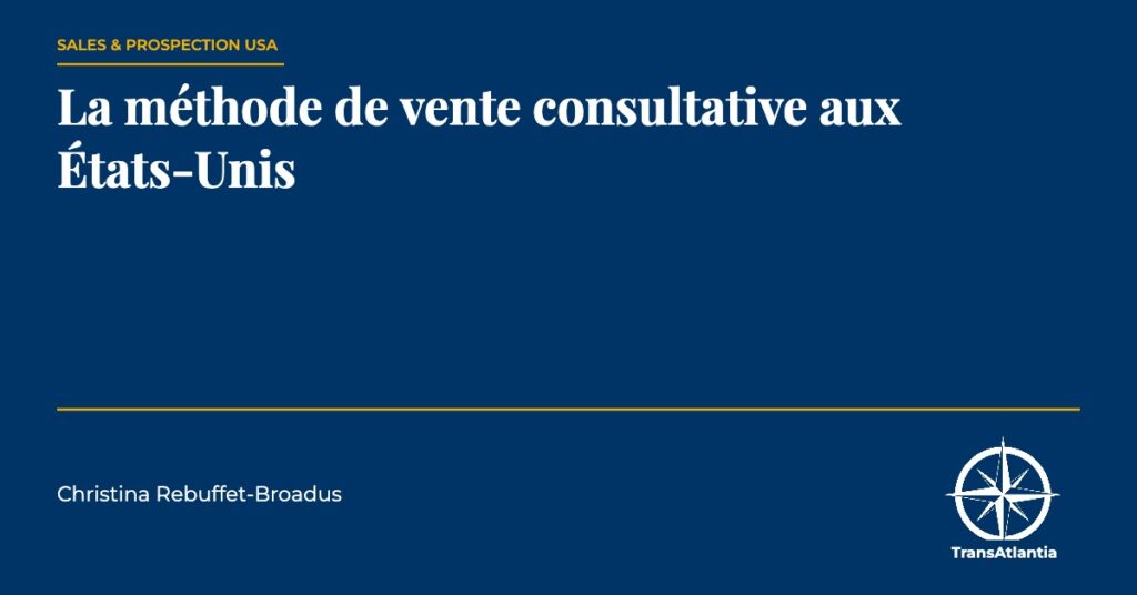 vente consultative aux États-Unis, par Christina Rebuffet