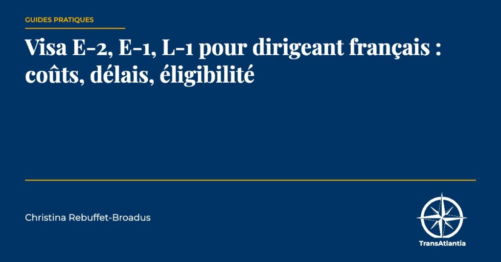 visa pour dirigeant français, par Christina Rebuffet