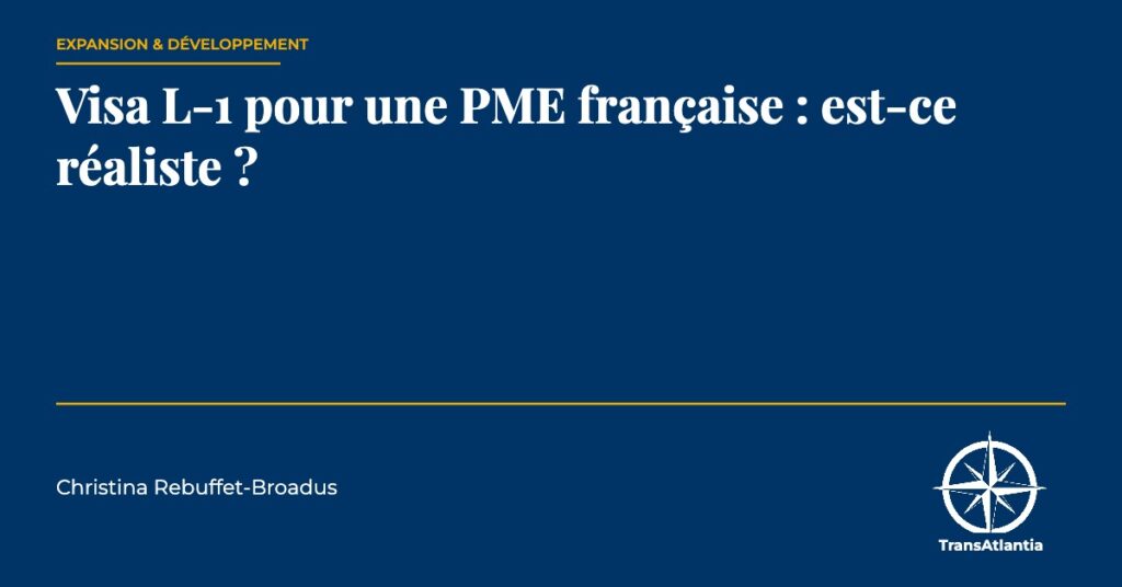 visa L-1 pour une PME, par Christina Rebuffet