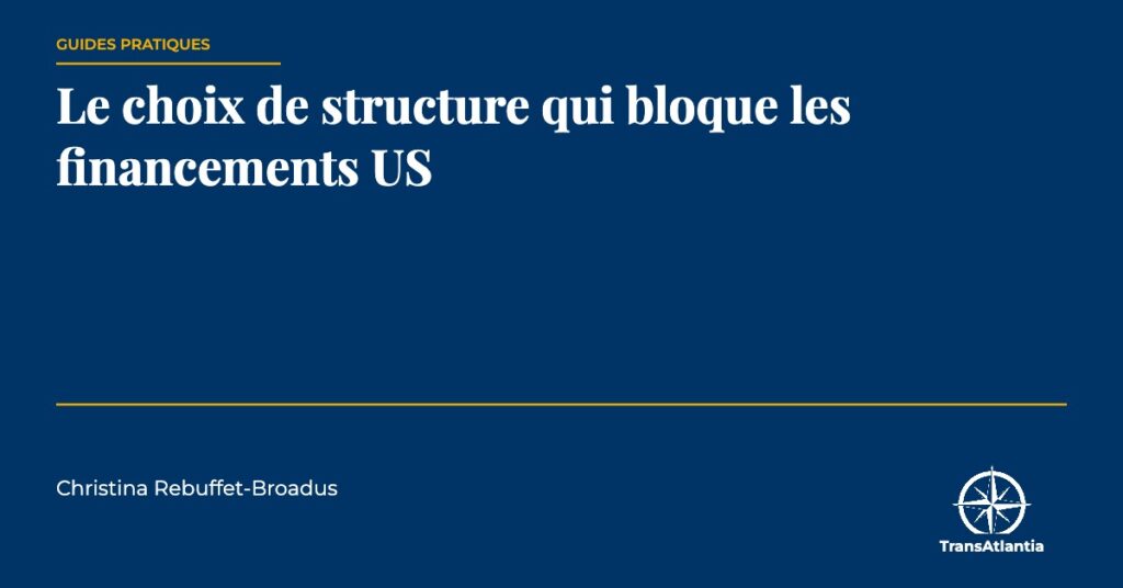 choix de structure et financements américains, par Christina Rebuffet