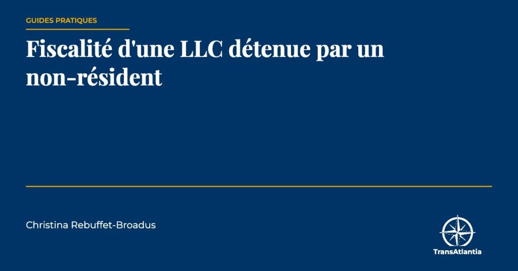 LLC détenue par un non-résident, par Christina Rebuffet