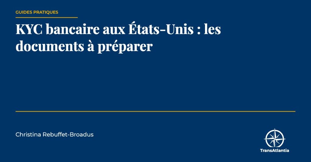 KYC bancaire aux États-Unis, par Christina Rebuffet