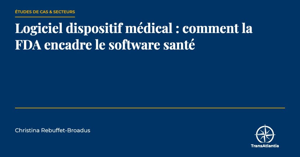 logiciel dispositif médical, par Christina Rebuffet