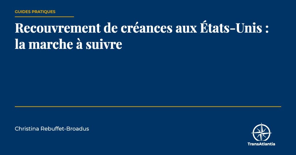 recouvrement de créances aux États-Unis, par Christina Rebuffet