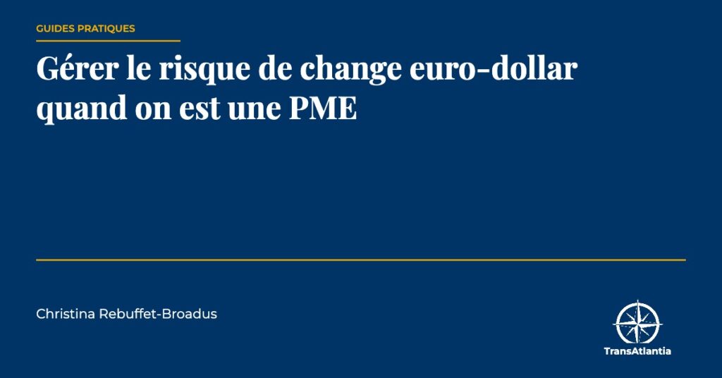 risque de change euro-dollar, par Christina Rebuffet