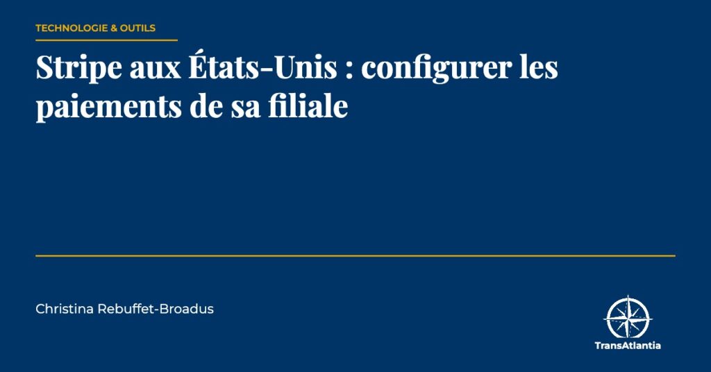 Stripe aux États-Unis, par Christina Rebuffet