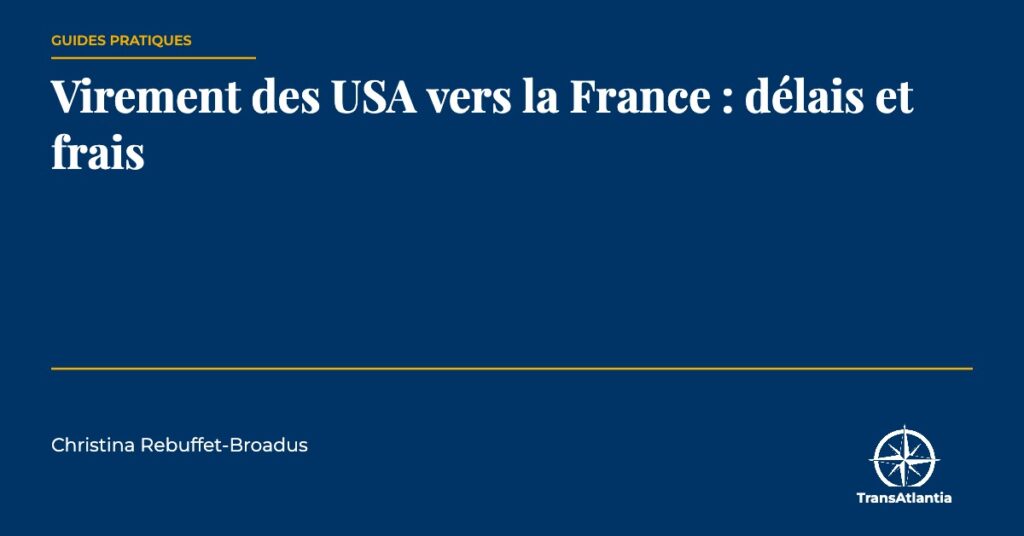 virement des USA vers la France, par Christina Rebuffet