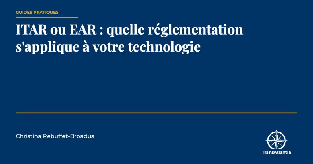 ITAR ou EAR, par Christina Rebuffet
